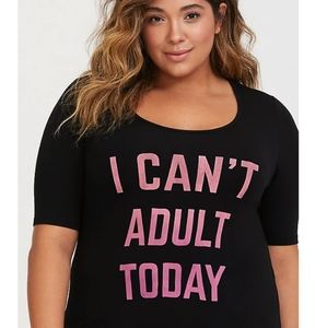 Torrid Super Soft "I Can't Adult Today" Tunic